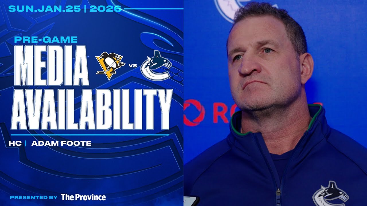 Head Coach Adam Foote Pre-Game Media | Canucks vs. Penguins (Jan 25, 2026)