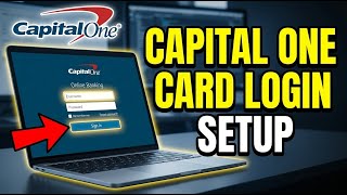 How to setup a Capital One credit card login in minutes - Easy Tutorial