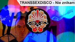 TRANSSEXDISCO - Nie znikam [OFFICIAL VIDEO] chords