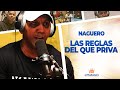 Las Reglas del que priva - El Naguero