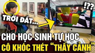 'MỞ PHÒNG TIN' cho học sinh tự học, cô giáo 'KHÓC THÉT' khi quay lại thấy cảnh | Tin Nhanh Official