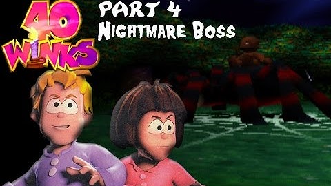 Xindictive Plays: 40 Winks (PS1) Part 4: Nightmare Boss