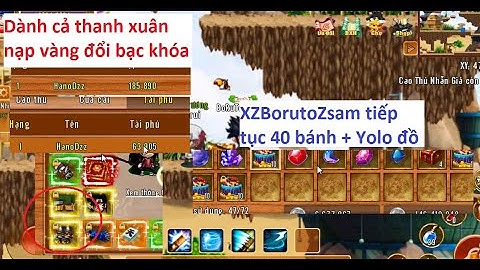 Nạp 185 triệu soha Để lấy bạc khóa | XZBorutoZsam ăn tiếp 40 bánh | Làng lá Phiêu Lưu Ký - HTC game