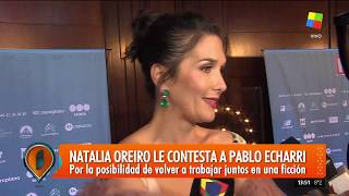 Natalia Oreiro le contestó a Pablo Echarri