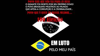 Nós Verdadeiros Brasileiros e Patriotas, estamos em LUTO...!!!