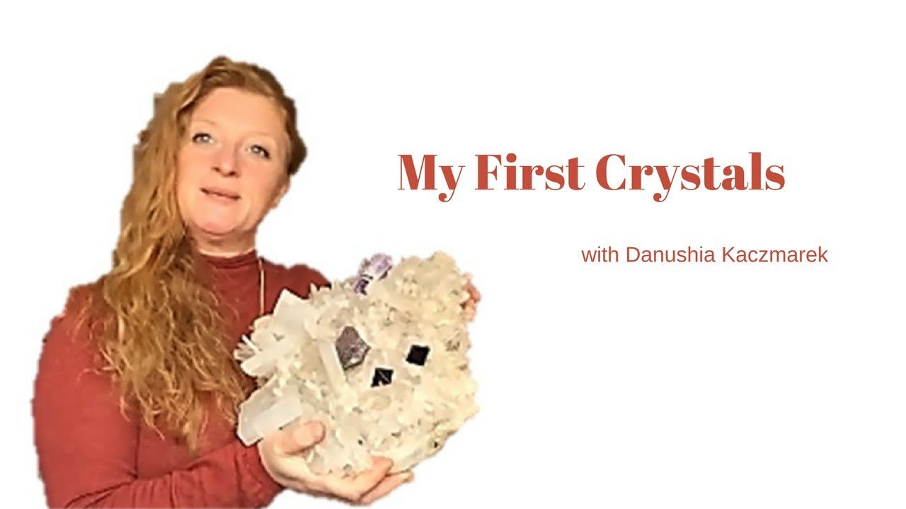 Crystals - How I got attracted to Crystals - What were your first ...