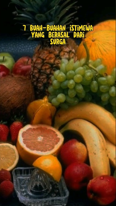 7 Buah-Buahan Istimewa Yang Berasal Dari Surga #shorts #islam #trending #viral #buah #surga