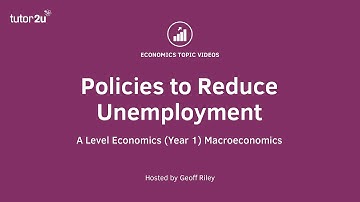 Policies to Reduce Unemployment