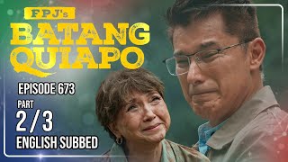 FPJs Batang Quiapo Full Episode 673 - Part 2/3 | Eng Sub