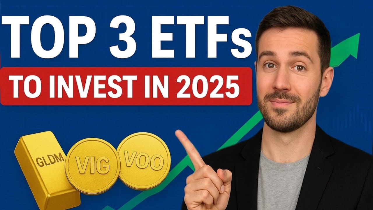 👉 TOP 3 ETFS TO INVEST IN 2025 - YouTube
