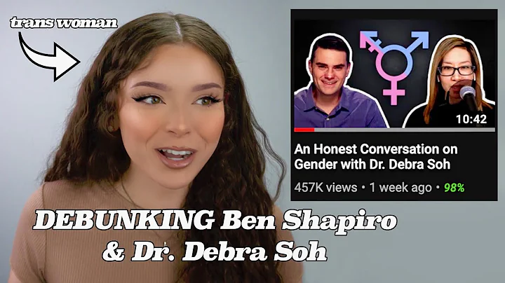 Trans Girl DEBUNKS Ben Shapiro & Dr. Debra Soh's "...