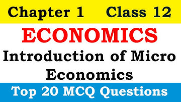 Class 12 Economics Chapter 1 MCQ | Introduction to Micro Economics Important MCQ