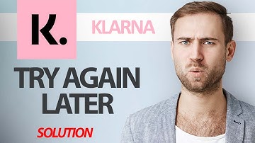 How To Fix Klarna App Try Again Later Error | Step By Step