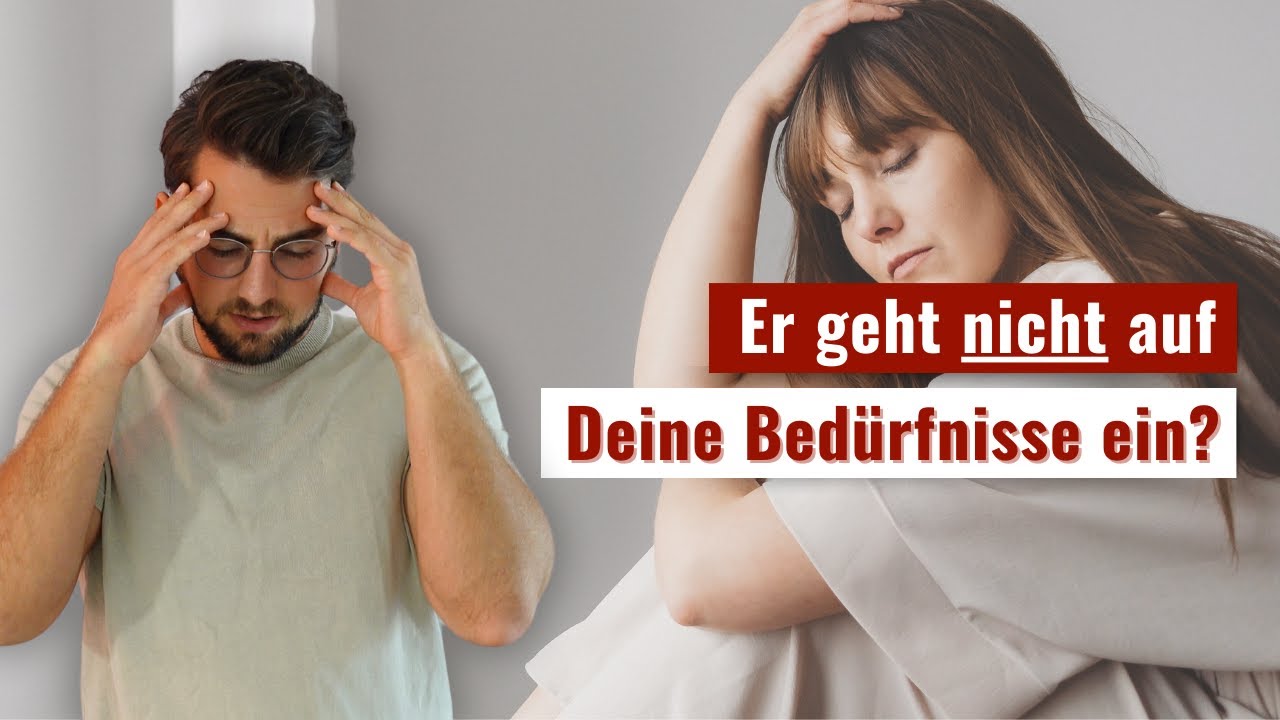 Deine Bedürfnisse in der Beziehung bleiben unerfüllt? Die schockierende psychologische Ursache!