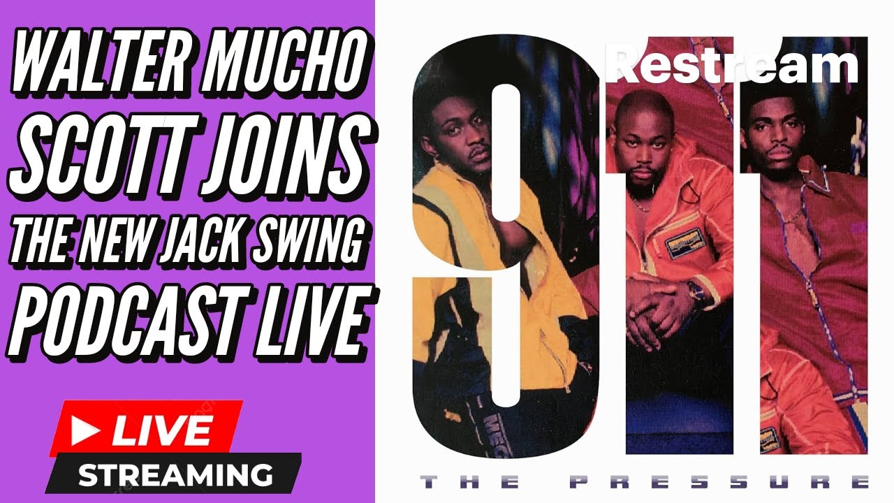 EP 41: New Jack Swing Podcast: Ft Walter "Mucho" Scott from Basic Black & 911