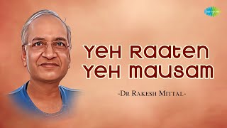 Yeh Raaten Yeh Mausam | Dr.Rakesh-Mittal, Riyaisintrance | Hindi Cover Songs | Saregama Open Stage