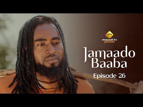 Série - Jamaado Baaba - Épisode 26 - VOSTFR