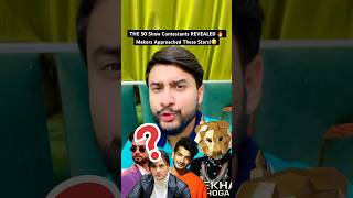 THE 50 Show Contestants REVEALED 🔥 Makers Approached These Stars!😳 #the50 #fardeenkaf  #shorts