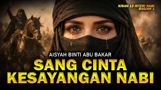 Download Lagu Kisah Aisyah binti Abu Bakar Perjalanan Hidup Istri Nabi Muhammad yang Paling Dicintai MP3