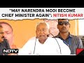 Nitish Kumar Speech Today | "May PM Modi Become Chief Minister Again": Nitish Kumar