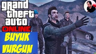 Büyük Vurgun | GTA 5 Online Heist (Soygun) Türkçe | Bölüm 47 Büyük Vurgun | GTA 5 Online Heist (Soygun) Türkçe | Bölüm 47