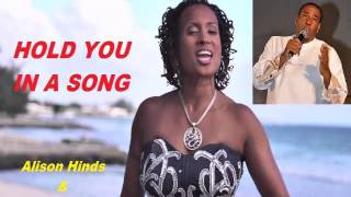 Video thumbnail of "Alison Hinds & John King -  HOLD YOU IN A SONG  (LOVER ROCK -  BARBADOS)"