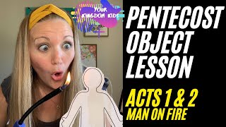Object Lesson on Pentecost for kids - The Holy Spirit + Lighting a paper man on fire + Acts 1 & 2