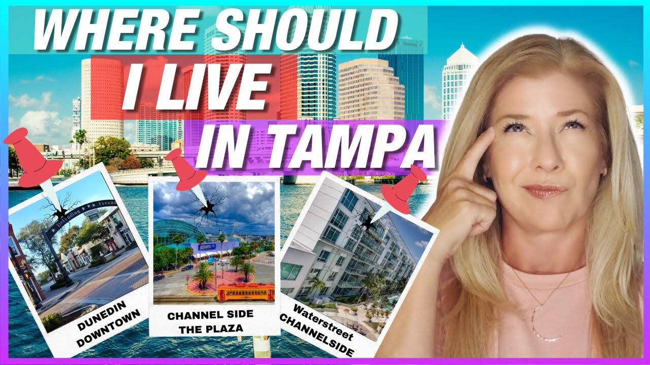 BEST AREA TO LIVE IN TAMPA HOW TO CHOOSE YouTube
