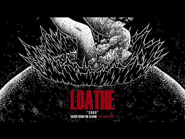Loathe - 3990 (OFFICIAL AUDIO STREAM)