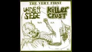 Under Siege / Killercrust The Very First Split EP release 1989.