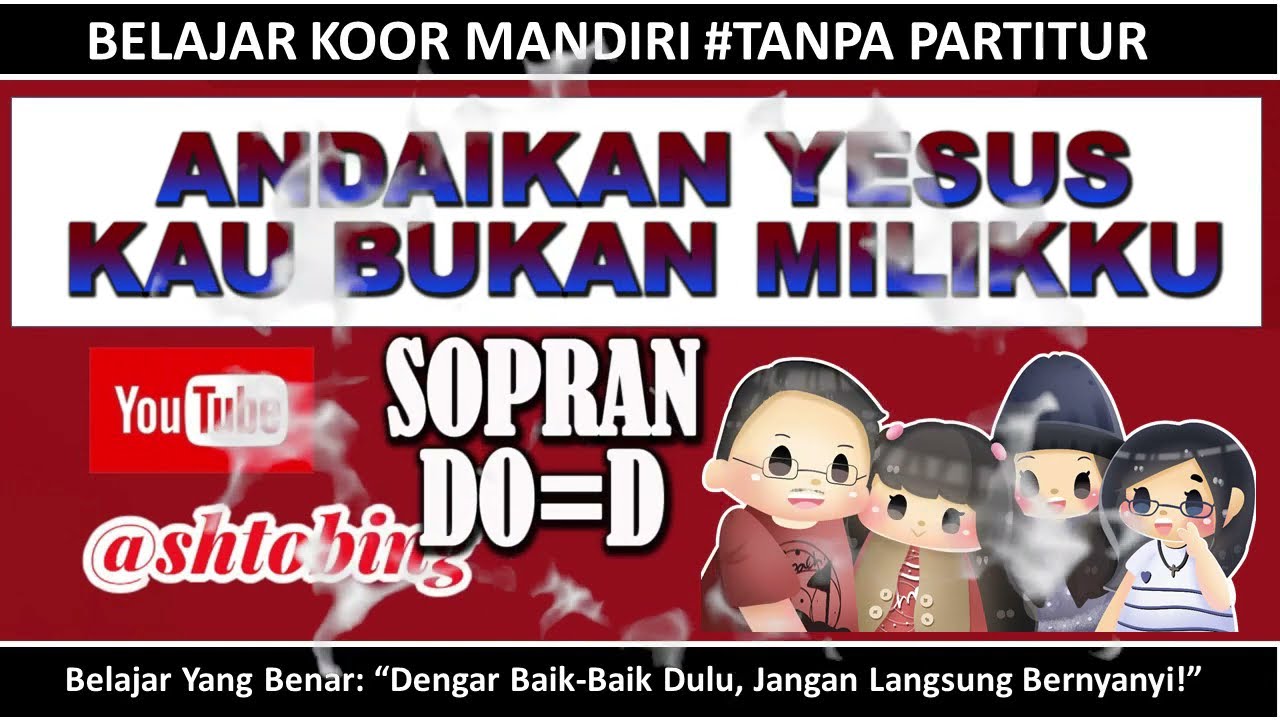 Belajar SOPRAN | ANDAIKAN YESUS KAU BUKAN MILIKKU | By Pontas Purba | Part lain Link di Deskripsi