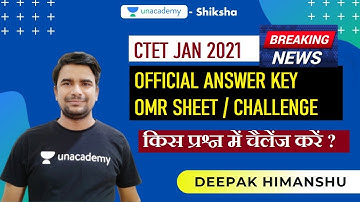 CTET Jan-2021 Official Answer Key, OMR Sheet & Challenge | Deepak Himanshu | Unacademy Shiksha