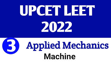 #3 Applied Mechanics | UPCET LEET @Polytechnic Pathshala