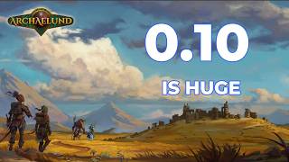 Archaelund 0.10: 5 Things You NEED to Know