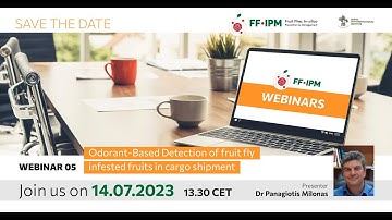 FF-IPM Webinar | Odorant-Based Detection of fruit fly infested fruits in cargo shipment.