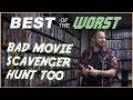 Best of the worst bad movie scavenger hunt too