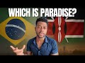 Why I Moved To Kenya Over Brazil Why I Moved To Kenya Over Brazil