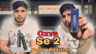 Oxva SE 2 Voice Addition | Unboxing & Review | The Vape Town