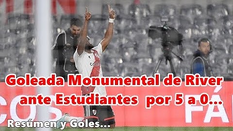 Goleada Monumental de River ante Estudiantes de La Plata - Los 5 Goles y Más...