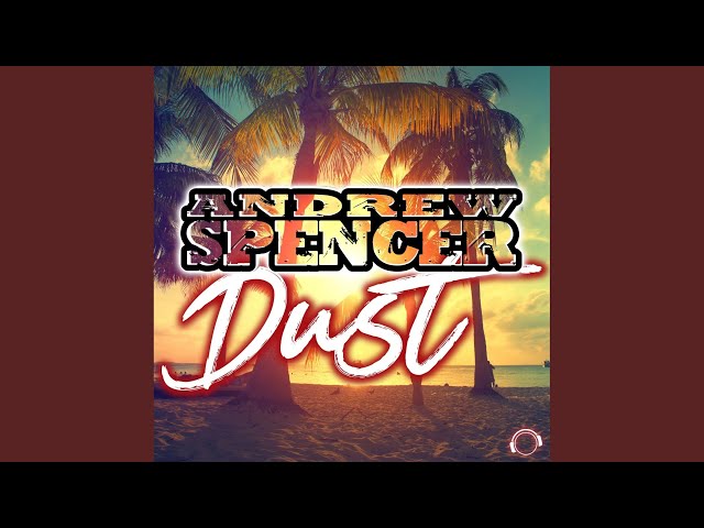 Andrew Spencer - Dust