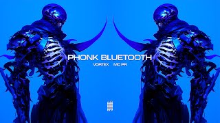 Phonk Bluetooth - Vortex, Mc Pr