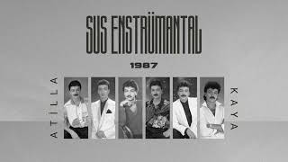 Atilla Kaya - Sus Enstrümantal