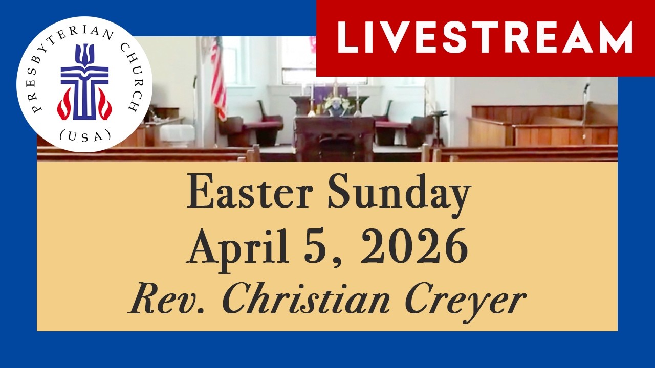 April 5, 2026 Easter Sunday Worship Service - Rev. Christian Creyer ...