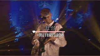11:11-waterparks (sped up + reverb)