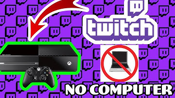 How to stream twitch on xbox one no capture card & no pc (2020, update)