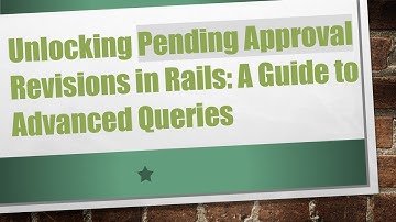 Unlocking Pending Approval Revisions in Rails: A Guide to Advanced Queries