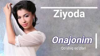 Ziyoda - Onajonim (Lyrics)/ Зиёда - Онажоним