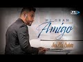 Jhon Alex Castaño - Mi Gran Amigo ( Video Oficial )