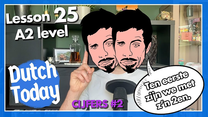 Dutch Today Lesson 25: CIJFERS 2 (NT2 A2)