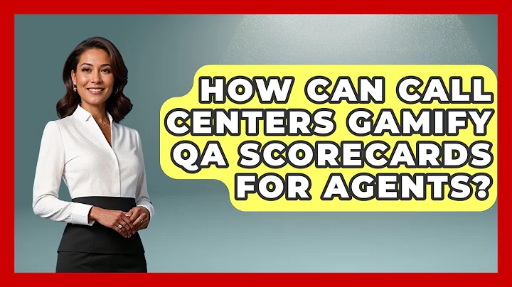 How Can Call Centers Gamify QA Scorecards For Agents? - Call Center Pro Strategies